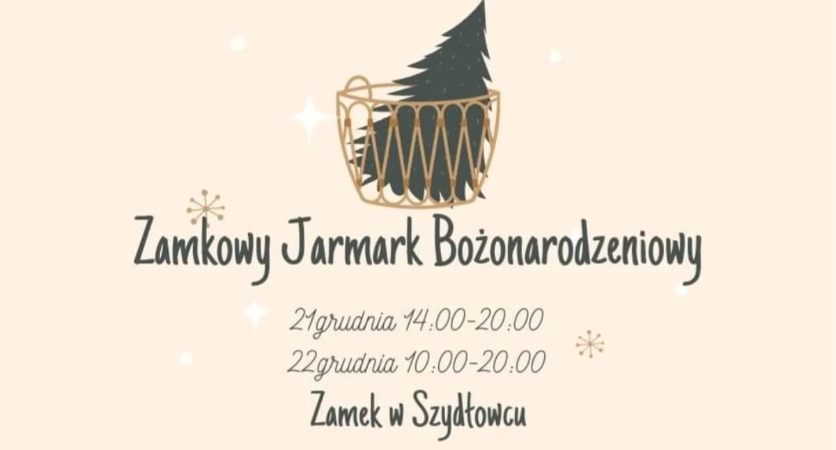 Spotkania , Zamkowy Jarmark Bożonarodzeniowy Szydłowcu! - zdjęcie, fotografia