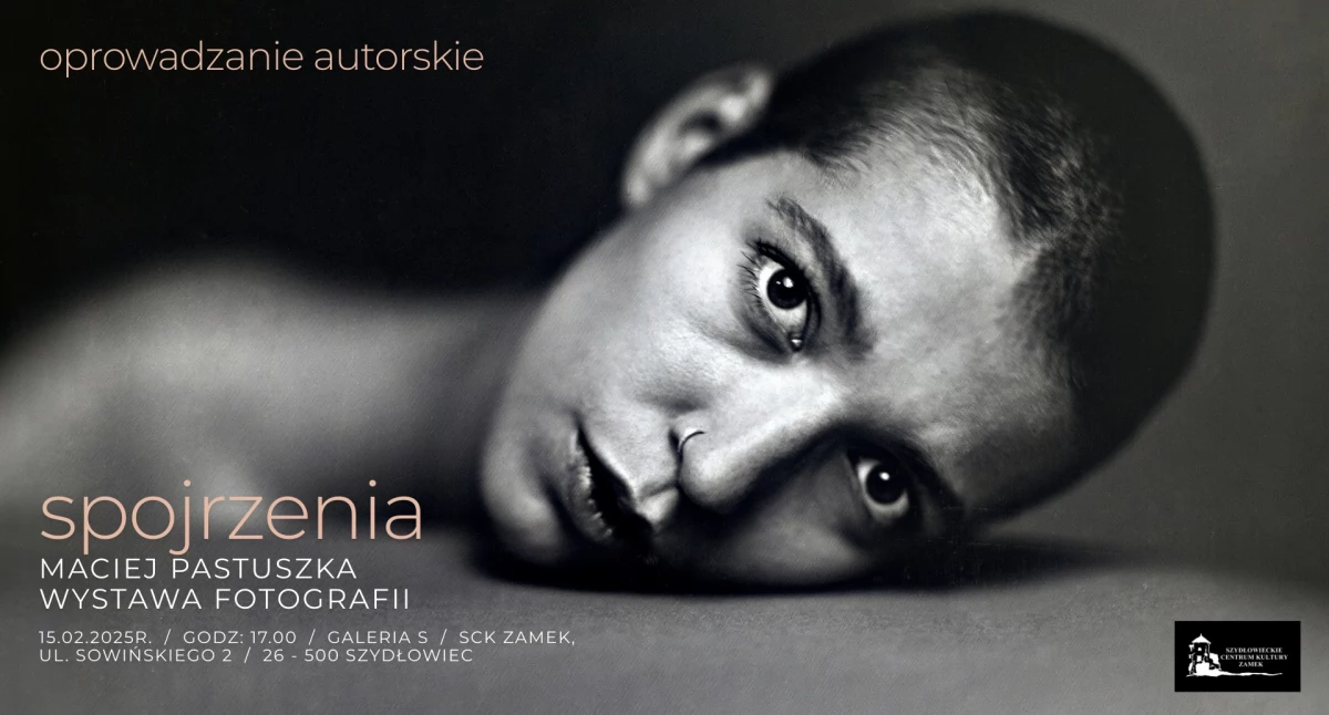 Muzea Wystawy , Spojrzenia Szydłowieckim Centrum Kultury Zamek - zdjęcie, fotografia