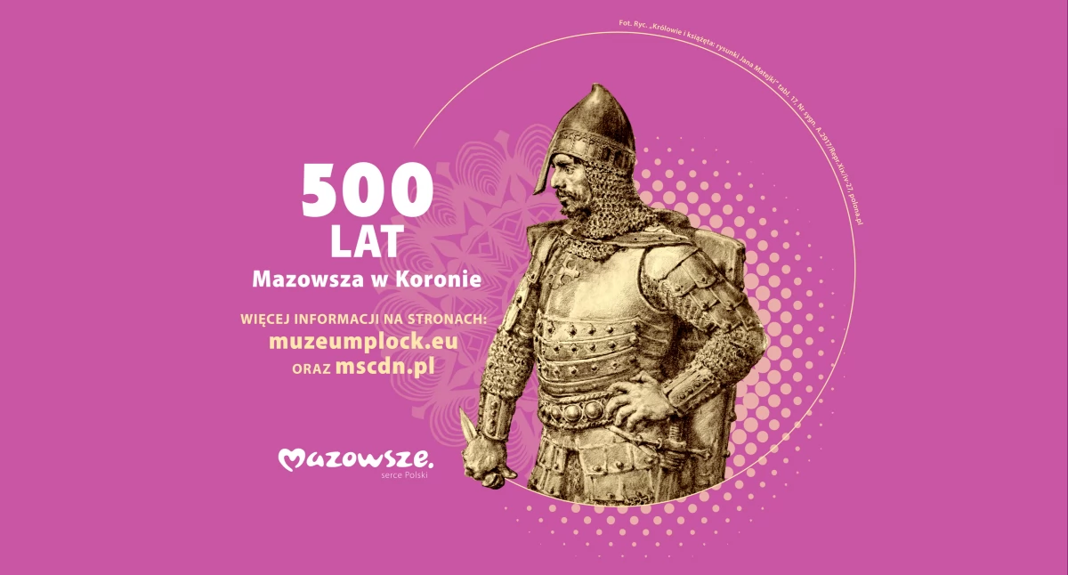 Materiały promocyjne, 500–lecie włączenia Mazowsza Królestwa Polskiego - zdjęcie, fotografia