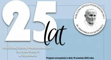 Jubileusz 25-lecia Dwójki w Szydłowcu – uroczystości już 19 września