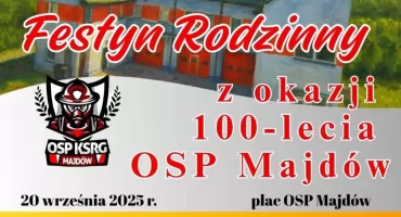 100-lecie OSP Majdów – Festyn Rodzinny pełen atrakcji już 20 września