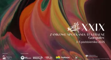 XXIX Zamkowe Spotkania Teatralne w Szydłowcu – trzy dni pełne sztuki i emocji