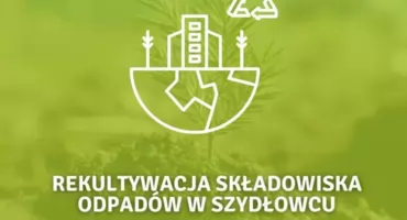 Szydłowiec zamyka składowisko odpadów – ruszyła rekultywacja