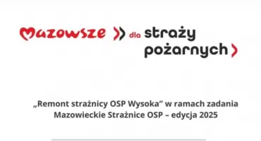 Zakończono remont strażnicy OSP Wysoka – dzięki wsparciu Samorządu Województwa Mazowieckiego