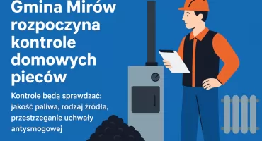 Gmina Mirów rozpoczyna kontrole domowych pieców i kotłów