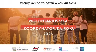 Konkursy Wolontariusz Roku 2026 i Koordynator Roku 2026 – coraz mniej czasu na zgłoszenia
